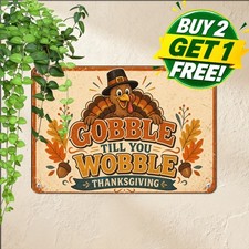 Gobble Til You Wobble Thanksgiving Sign Funny Fall Turkey Kitchen Tin Plaque picture
