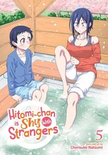 Hitomi-chan is Shy With Strangers Vol. 5, Natsumi, Chorisuke, Excellent Book picture
