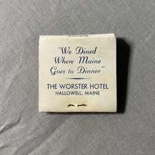 VTG The Worster Hotel Hallowell Maine Where Maine Goes To Dinner Full Matchbook picture