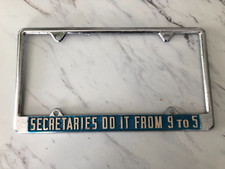 RARE 1980's Metal License Plate Frame Secretaries Do It From 9 to 5 Dolly Parton picture