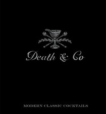 Death and Company Cocktail Book Hardback Guide to Craft Cocktail Recipes picture