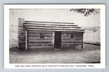 Limestone TN-Tennessee, Log Cabin Marking Davy Crockett's, Vintage Postcard picture