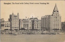 The Bund Cathay Hotel Nanking Road Shanghai China River Kingshill 1930s Postcard picture