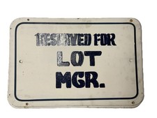 Vintage Reserved For Lot Manager Parking Sign Hand Striped Car Lot Sign picture