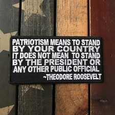 Patriotism Means to Stand by Your Country... Patch picture