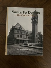 Santa Fe Depots - The Eastern Lines - by Robert D. Walz picture