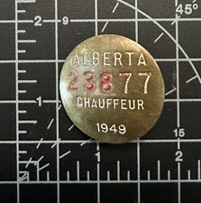 ORIGINAL Vintage 1949 Alberta Canada Chauffeur Driver License Badge 23877 picture