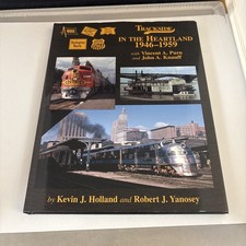 Trackside In The Heartland 1946-1959 Hardcover picture