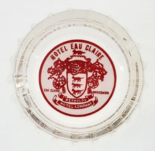 Vintage Glass Marketing Ashtray / Hotel Eau Claire / Eau Claire Wisconsin WI picture
