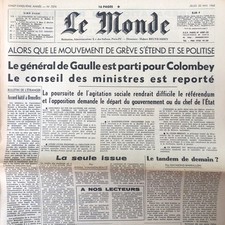 Journal LE MONDE 30 May 1968 # Strike becomes politicized # de Gaulle à Colombey # Le bac picture