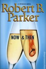 Now and Then HC by Robert B. Parker #1-1ST NM 2007 Stock Image picture