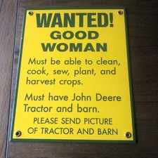 Vintage hard to find John Deere Wanted Good Woman Sign. picture