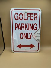 Golfer Parking Only Sign  18 X 12 New Sealed picture