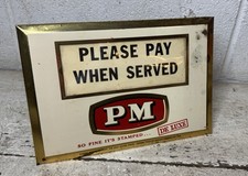VTG PM De Luxe Blended Whiskey Advertising TOC Bar Sign Pay When Served No Dance picture