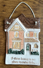 Vintage Handmade Pottery House Wall Plaque Clean House Is No Place To Raise Kids picture