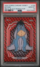 2024 TOPPS CHROME DISNEY #126 EEYORE RED & BLACK REFRACTOR /28 PSA 10 picture