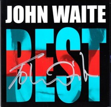 John Waite signed autographed BEST Greatest Hits (Missing You) 2014 CD album COA picture