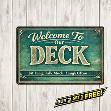 Welcome Deck Sign 8x12 Aluminum Metal Sign Funny Outdoor Wall Decor picture