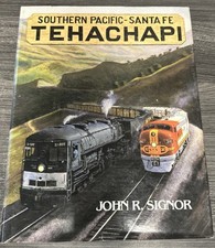 Southern Pacific-Santa Fe Tehachapi by John R. Signor HC CO picture