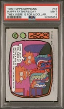 1990 TOPPS SIMPSONS #45 HAPPY FATHER'S DAY THEY WERE 12 FOR A DOLLAR.. picture