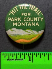 Vintage Hit the Trail Park County Montana Pinback Pin picture