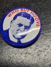 Herbert Hoover Pinback Button WHO BUT HOOVER Political 1964 Allen Litho Repro picture
