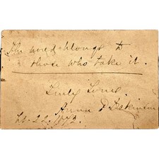 Anna E Dickinson Autograph Sentiment Signed 1872 Civil War Orator & Abolitionist picture