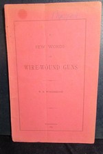 Pamphlet - A Few Notes on Wire Wound Guns 1884 - RARE picture