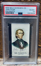 1889 H600 US Presidents Selz Schwab & Co Back John Tyler PSA 4.5 Pop 1/1^ picture