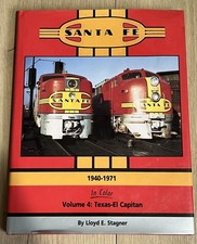 Santa Fe 1940-1971 In Color Volume 4 Texas El Capitan Lloyd E Stagner HC Book picture