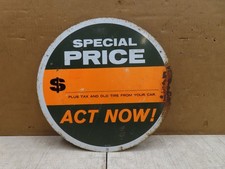 VTG 1959 60s ROUND SPECIAL PRICE ACT NOW TIRES TIRE SIGN SALES SP-10342 GULF? picture