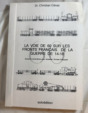 MILITARY NARROW GAUGE RAILWAYS FRANCE WORLD WAR ONE. WW1 by Dr. Christian Cenac picture