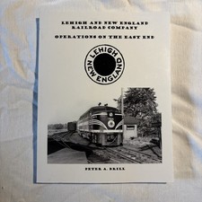 The Lehigh & New England Railroad Company  By Peter A Brill **Signed** picture