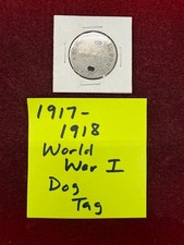 *** 1917-1918 WORLD WAR 1 - ORIGINAL VINTAGE DOG TAG- RARE 🔥*** picture