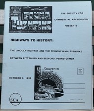 Highways to History: The Lincoln Highway & PA Turnpike; 1990; 27 pp. picture