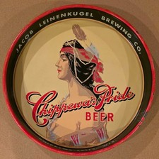 Jacob Leinenkugel Brewing Co Indian Maiden Beer Tray Chippewa's Pride: 4-50 Exc picture