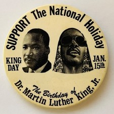 Martin Luther King Stevie Wonder button MLK National Holiday Civil Rights cause picture