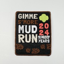 2024 Gimme S’more Mud Run 10 Muddy Years Patch Girl Scouts picture