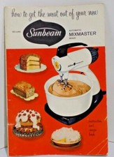 HOW TO GET THE BEST OUT OF YOUR SUNBEAM MIXMASTER 1957 Brochure picture