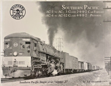Southern Pacific AC-1 to AC-3, AC-4 to AC-12 Cab Forward Pictorial Volume 27 picture