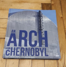 Impressive Rare Original book Arch of Chernobyl construction Chernobyl book picture