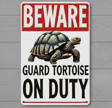 Beware Guard Tortoise On Duty 8 x 12 Novelty Metal Sign Shrink-Wrapped New picture