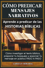 CÓMO PREDICAR MENSAJES NARRATIVOS. Aprende a predicar de las historias bíblicas: picture