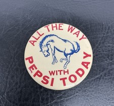 Rare Pepsi Pinback Pin Button All The Way With Pepsi Today Bucking Horse Vtg picture