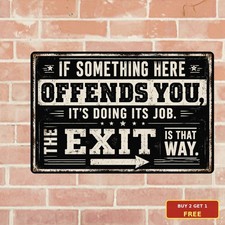 Funny Sarcastic Offensive Quote Sign Something Here Offends Wall Metal Plaque picture