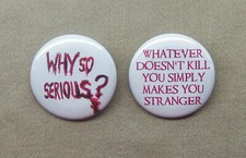 Why So Serious & Whatever Doesn’t Kill You ... Makes You Stranger 1.25