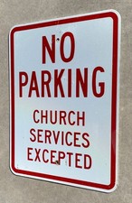 Vintage town sign NO PARKING EXCEPTION CHURCH 18x24 in great condition not bent picture