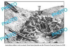 OLD 6 x 4 PHOTO ANZACS WAITING TO ATTACK MONT SAINT QUENTIN WESTERN FRONT c1918 picture