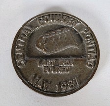 Vintage Central Foundry Pontiac Last Iron Poured May 1987 Medallion Paperweight picture