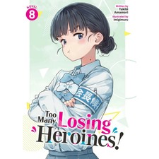 Too Many Losing Heroines Light Novel Vol 1-8 ENGLISH VERSION FULL or SINGLE SET picture